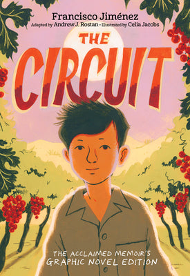 Book cover of The Circuit Graphic Novel by Jim