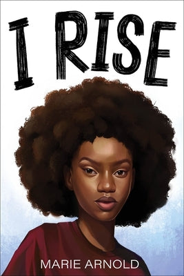 I Rise by Marie Arnold book cover