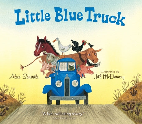 Book cover of Little Blue Truck Board Book by Schertle, Alice