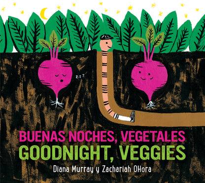 Goodnight, Veggies/Buenas Noches, Vegetales: Bilingual English-Spanish by Murray, Diana book cover