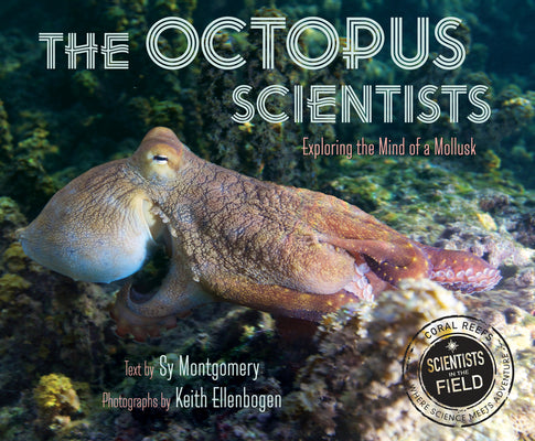 Book cover of The Octopus Scientists by Montgomery, Sy