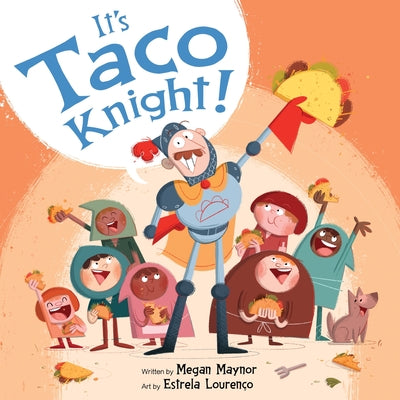 Book cover of It's Taco Knight! by Maynor, Megan