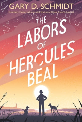 Book cover of The Labors of Hercules Beal by Schmidt, Gary D.