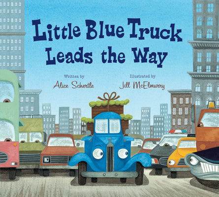 Book cover of Little Blue Truck Leads the Way Padded Board Book by Schertle, Alice