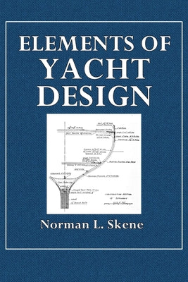 Book cover of Elements of Yacht Design by Skene, Norman L.