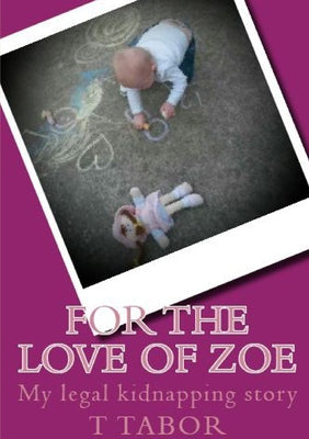 Book cover of For The Love Of Zoe by Tabor, Tracy