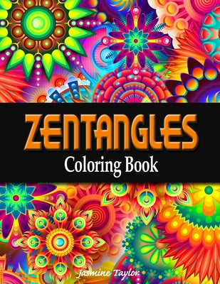 Book cover of Zentangles Coloring Book by Taylor, Jasmine
