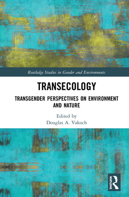 Book cover of Transecology: Transgender Perspectives on Environment and Nature by Vakoch, Douglas A.