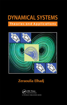 Book cover of Dynamical Systems: Theories and Applications by Elhadj, Zeraoulia