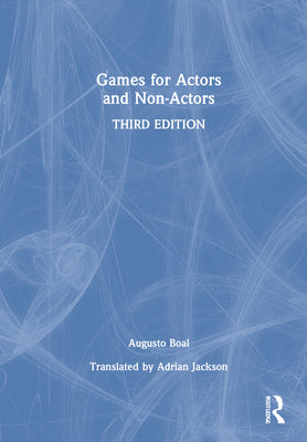 Book cover of Games for Actors and Non-Actors by Boal, Augusto