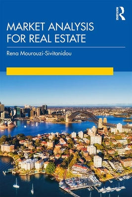 Book cover of Market Analysis for Real Estate by Mourouzi-Sivitanidou, Rena