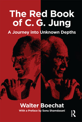 Book cover of The Red Book of C.G. Jung: A Journey into Unknown Depths by Boechat, Walter
