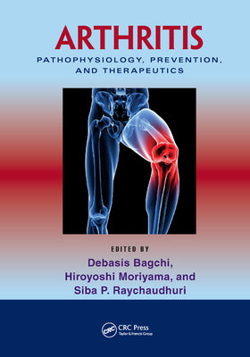 Book cover of Arthritis: Pathophysiology, Prevention, and Therapeutics by Bagchi, Debasis