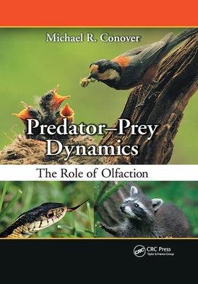 Book cover of Predator-Prey Dynamics: The Role of Olfaction by Conover, Michael R.