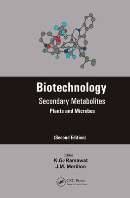 Book cover of Biotechnology: Secondary Metabolites by Ramawat, K. G.