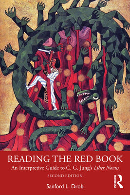 Book cover of Reading the Red Book: An Interpretive Guide to C. G. Jung's Liber Novus by Drob, Sanford L.