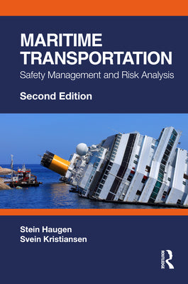 Book cover of Maritime Transportation: Safety Management and Risk Analysis by Haugen, Stein