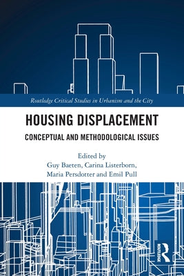 Book cover of Housing Displacement: Conceptual and Methodological Issues by Baeten, Guy