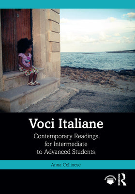 Book cover of Voci Italiane: Contemporary Readings for Intermediate to Advanced Students by Cellinese, Anna