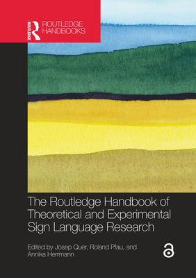 Book cover of The Routledge Handbook of Theoretical and Experimental Sign Language Research by Quer, Josep
