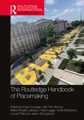 Book cover of The Routledge Handbook of Placemaking by Courage, Cara