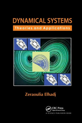 Book cover of Dynamical Systems: Theories and Applications by Elhadj, Zeraoulia