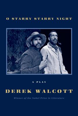 Book cover of O Starry Starry Night by Walcott, Derek