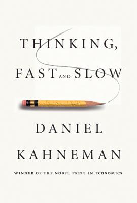 Thinking, Fast and Slow by Kahneman, Daniel book cover