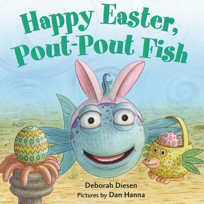 Happy Easter, Pout-Pout Fish by Deborah Diesen book cover