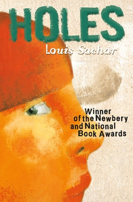Holes: (Newbery Medal Winner; National Book Award Winner) by Sachar, Louis book cover