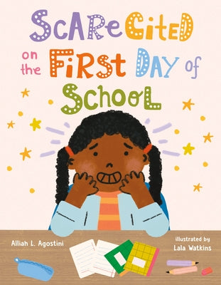Scarecited on the First Day of School by Alliah L. Agostini book cover