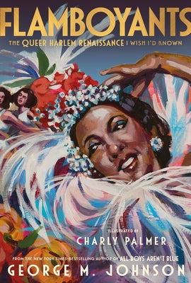 Flamboyants: The Queer Harlem Renaissance I Wish I'd Known by George M. Johnson book cover