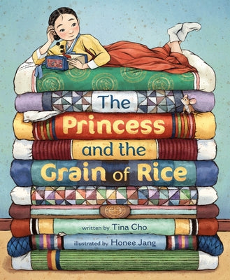 Book cover of The Princess and the Grain of Rice by Cho, Tina