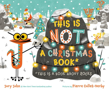 This Is Not a Christmas Book* (*This Is a Book about Rocks) by John, Jory book cover