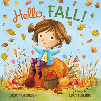 Hello, Fall! by Diesen, Deborah book cover