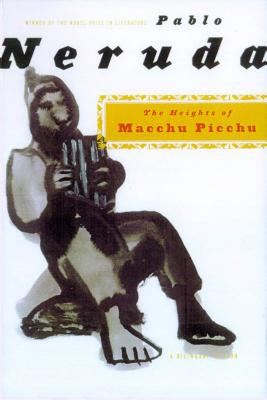 Book cover of The Heights of Macchu Picchu: A Bilingual Edition by Neruda, Pablo