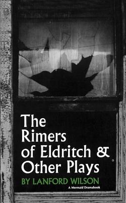 Book cover of The Rimers of Eldritch: And Other Plays by Wilson, Lanford
