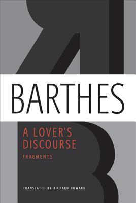 A Lover's Discourse: Fragments by Roland Barthes book cover