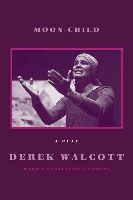 Book cover of Moon-Child by Walcott, Derek
