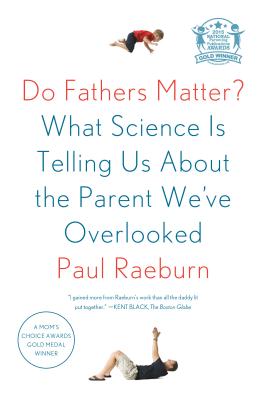 Book cover of Do Fathers Matter? by Raeburn, Paul