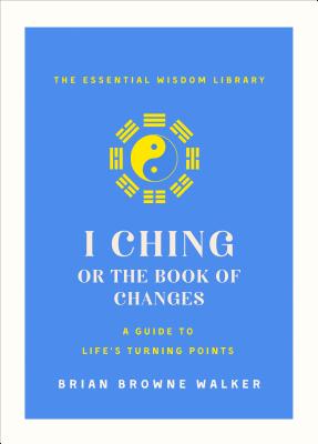I Ching: The Book of Change: A New Translation by David Hinton book cover