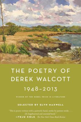 Book cover of The Poetry of Derek Walcott 1948-2013 by Walcott, Derek