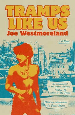 Book cover of Tramps Like Us by Westmoreland, Joe