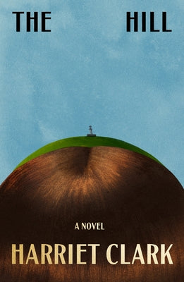 Book cover of The Hill by Clark, Harriet