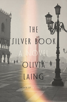 Book cover of The Silver Book by Laing, Olivia