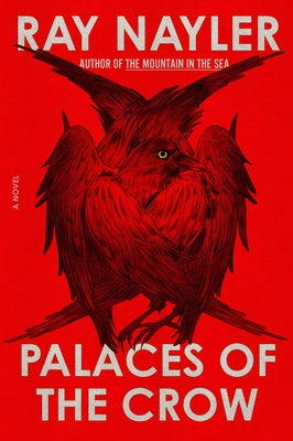 Palaces of the Crow by Nayler, Ray book cover