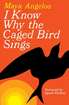 I Know Why the Caged Bird Sings by Angelou, Maya book cover