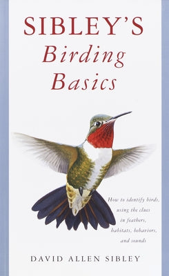 Book cover of Sibley's Birding Basics by Sibley, David Allen
