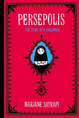 Book cover of Persepolis: The Story of a Childhood by Satrapi, Marjane