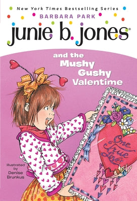 Book cover of Junie B. Jones #14: Junie B. Jones and the Mushy Gushy Valentime by Park, Barbara